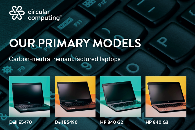 Updated Core Models Sales Leaflet Thumbnail A graphic with the Circular Computing logo in the top right corner and four models of computer - Dell E5470, Dell E5490, HP840 G2 and HP840 G3.